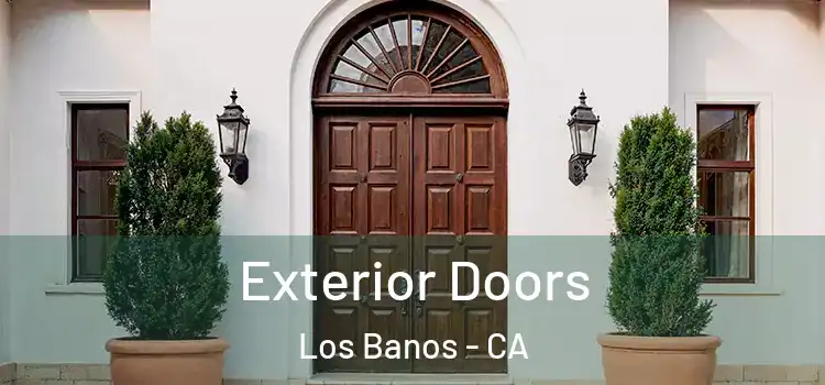 Exterior Doors Los Banos - CA
